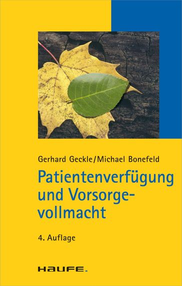 Patientenverfügung und Vorsorgevollmacht - Gerhard Geckle - Michael Bonefeld
