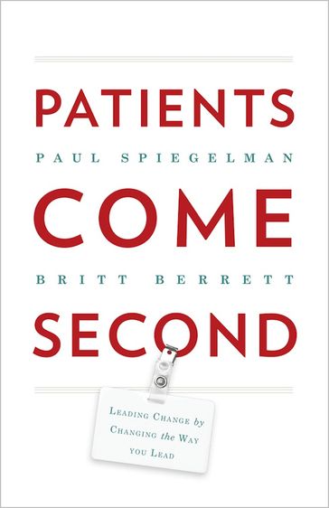Patients Come Second - Britt Berrett - Paul Spiegelman