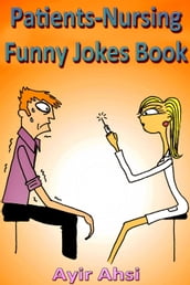 Patients-Nursing Funny Jokes Book