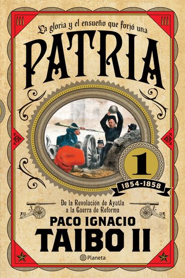 Patria 1 - Paco Ignacio Taibo II