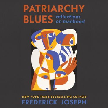 Patriarchy Blues - Frederick Joseph