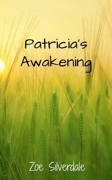 Patricia's Awakening - Zoe Silverdale