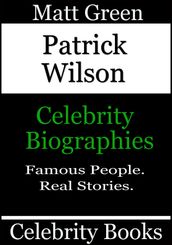 Patrick Wilson: Celebrity Biographies