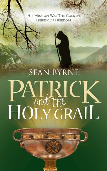 Patrick and the Holy Grail - Sean Byrne