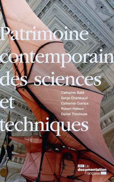 Patrimoine contemporain des sciences et techniques - Conservatoire national des arts et métiers (CNAM)