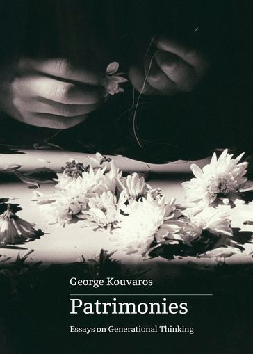 Patrimonies - George Kouvaros