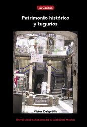 Patrimonio histórico y tugurios