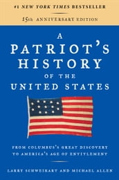 A Patriot s History of the United States