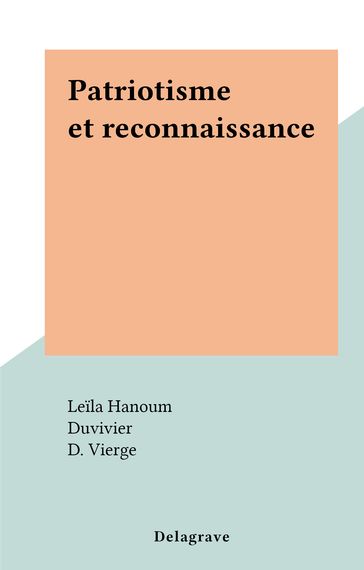 Patriotisme et reconnaissance - Leila Hanoum