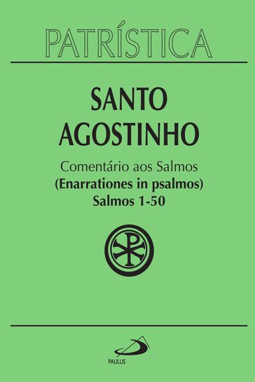 Patrística - Comentário aos Salmos (1-50) - Vol. 9/1 - Santo Agostinho