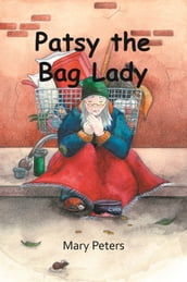 Patsy the Bag Lady