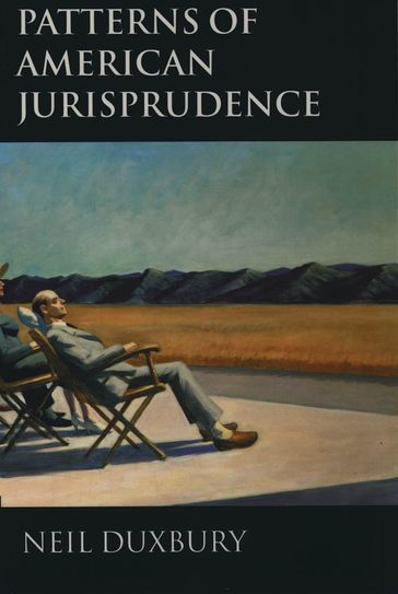 Patterns of American Jurisprudence - Neil Duxbury