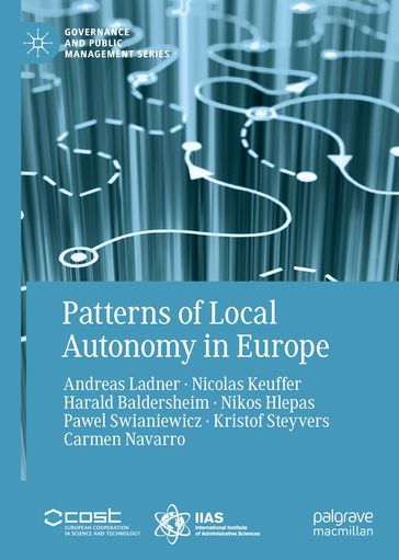 Patterns of Local Autonomy in Europe - Andreas Ladner - Carmen Navarro - Harald Baldersheim - Kristof Steyvers - Nicolas Keuffer - Nikos Hlepas - Pawel Swianiewicz