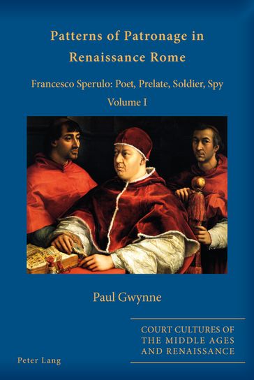 Patterns of Patronage in Renaissance Rome - Paul Gwynne - Sarah Alyn Stacey