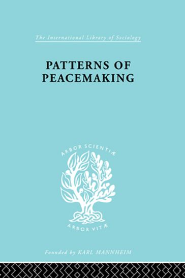 Patterns of Peacemaking - A. Briggs - David Thomson - E. Meyer