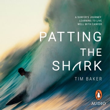 Patting the Shark - Tim Baker