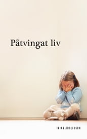 Patvingat liv