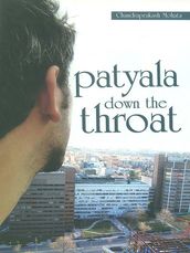 Patyala Down the Throat
