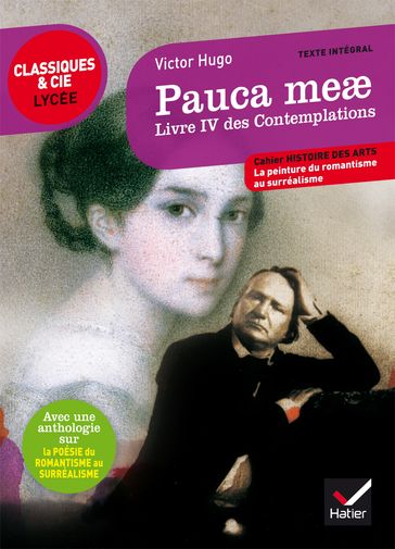 Pauca meae (Livre IV des Contemplations) - Johan Faerber - Michel Vincent - Victor Hugo