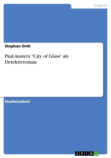 Paul Austers 'City of Glass' als Detektivroman - Stephan Orth