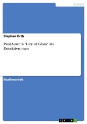 Paul Austers  City of Glass  als Detektivroman