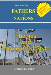 Paul B. Vitta s Fathers of Nations: Themes and Elements of Style