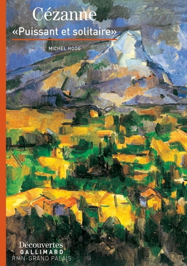 Paul Cézanne - Découvertes Gallimard - Michel Hoog