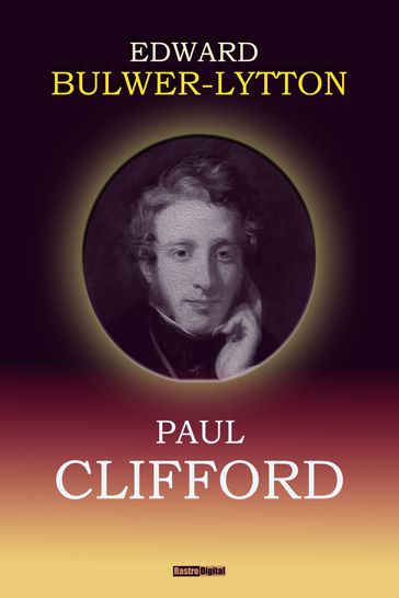 Paul Clifford - Edward Bulwer-Lytton