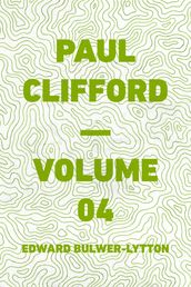 Paul Clifford  Volume 04