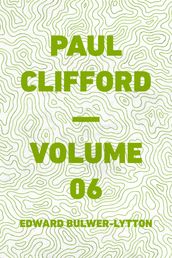 Paul Clifford  Volume 06