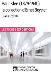 Paul Klee (1879-1940), la collection d Ernst Beyeler (Paris - 2010)