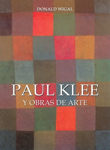 Paul Klee y obras de arte - Donald Wigal