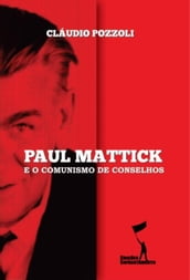 Paul Mattick e o Comunismo de Conselhos