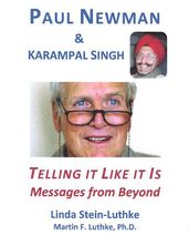 Paul Newman & Karampal Singh: Telling It Like It Is