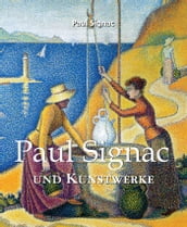 Paul Signac und Kunstwerke