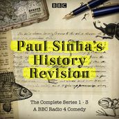Paul Sinha s History Revision: The Complete Series 1-3