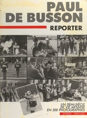Paul de Busson, reporter