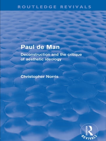 Paul de Man (Routledge Revivals) - Christopher Norris