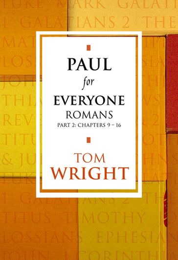 Paul for Everyone: Romans Part 2 - Tom Wright