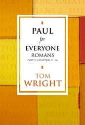 Paul for Everyone: Romans Part 2