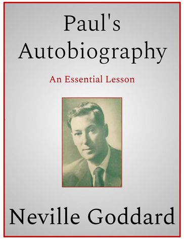 Paul's Autobiography - Neville Goddard