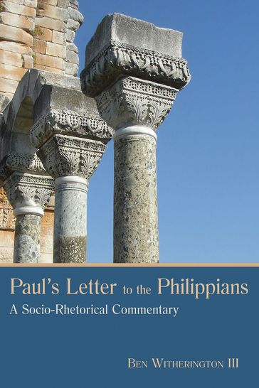 Paul's Letter to the Philippians - Ben Witherington III