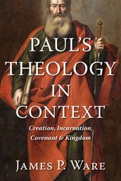 Paul s Theology in Context
