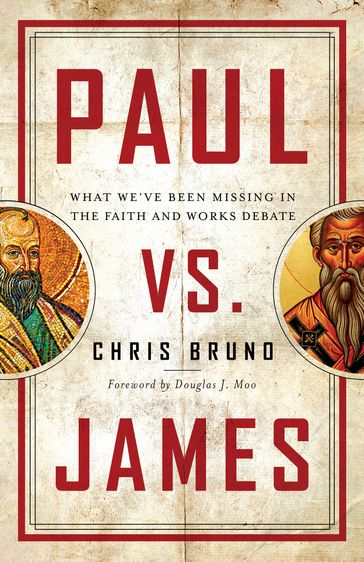 Paul vs. James - Chris Bruno