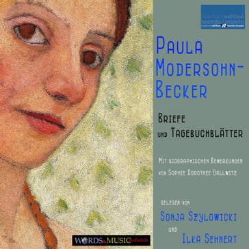 Paula Modersohn-Becker: Briefe und Tagebuchblätter - Paula Modersohn-Becker - Sophie Dorothee Gallwitz