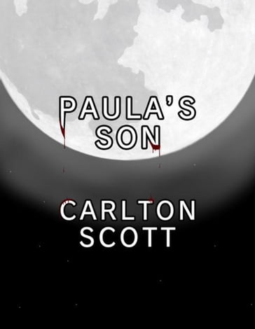 Paula's Son - Carlton Scott