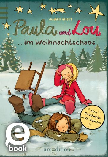 Paula und Lou - ... im Weihnachtschaos (Paula und Lou 8) - Judith Allert