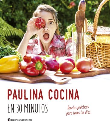 Paulina cocina en 30 minutos - Paulina Cocina