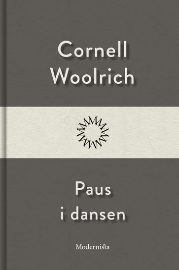 Paus i dansen - Cornell Woolrich - Lars Sundh