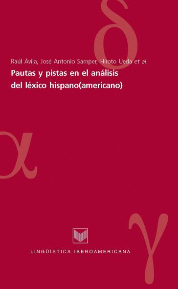 Pautas y pistas en el análisis del léxico hispano(americano) - Hiroto et al. Ueda - José Antonio Samper - Raúl Avila - José Antonio Ueda  Hiroto Avila Raúl Samper